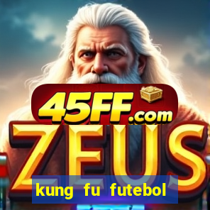 kung fu futebol clube download dublado